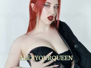 ALEXYOURQUEEN