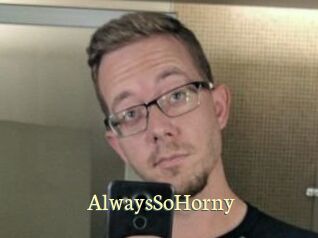 AlwaysSoHorny