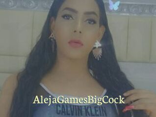 AlejaGamesBigCock