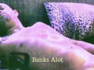 Banks_Alot