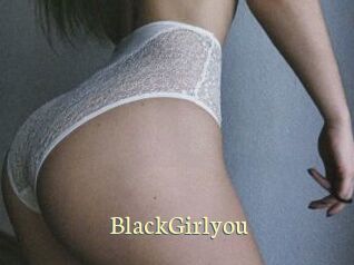 BlackGirlyou