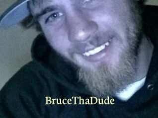 BruceThaDude