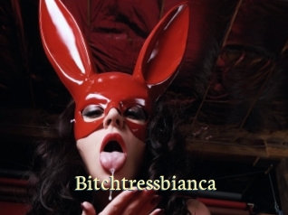 Bitchtressbianca