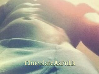 ChocolateAsFukk