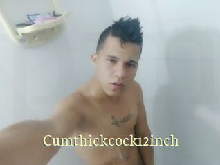 Cumthickcock12inch