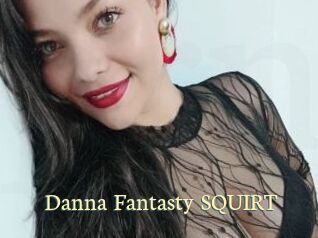 Danna_Fantasty_SQUIRT