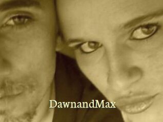 DawnandMax