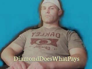 DiamondDoesWhatPays