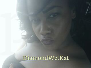 DiamondWetKat