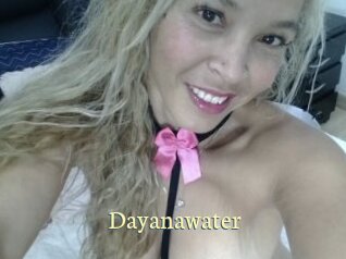 Dayanawater