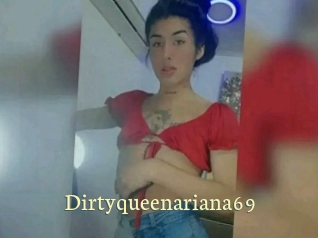 Dirtyqueenariana69