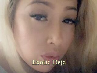 Exotic_Deja