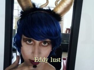 Eddy_lust