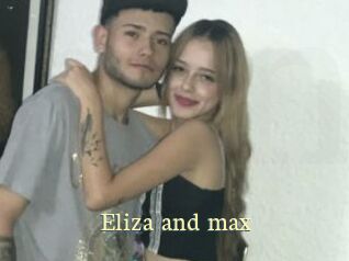 Eliza_and_max