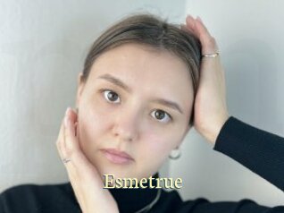 Esmetrue