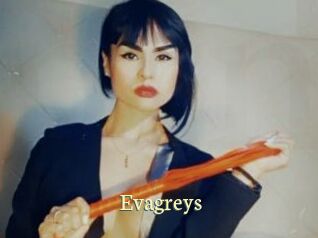 Evagreys