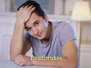 Evanbrukes