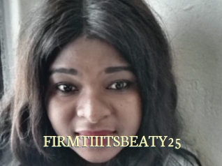 FIRMTIIITSBEATY25