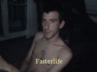 Fasterlife