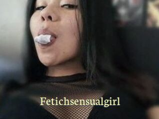 Fetichsensualgirl