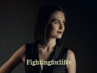 Fightingforlifee