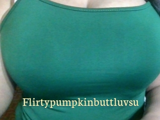 Flirtypumpkinbuttluvsu