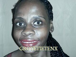 GROTETIETENX