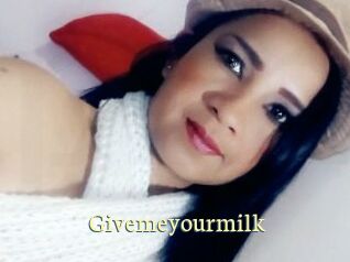 Givemeyourmilk