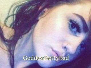 GoddessBettyBad