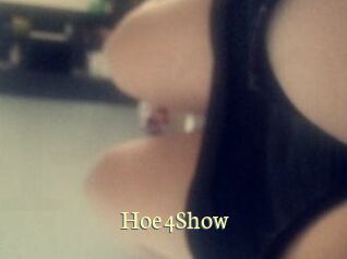 Hoe4Show