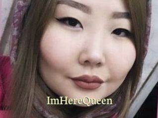 ImHereQueen