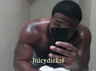 Juicydick18