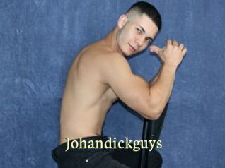 Johandickguys