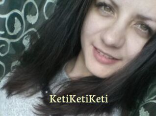 KetiKetiKeti