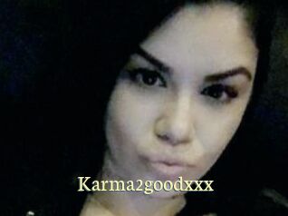 Karma2goodxxx