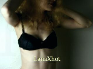 LanaXhot