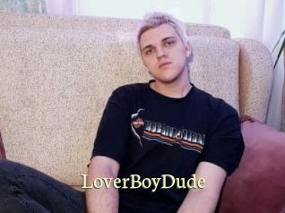 LoverBoyDude