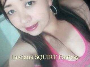 Luciana_SQUIRT_Fantasy