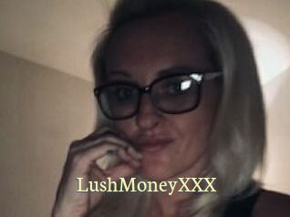 LushMoneyXXX