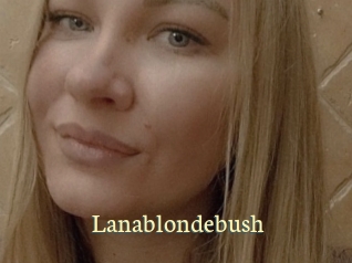 Lanablondebush