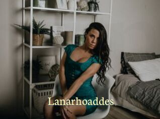 Lanarhoaddes