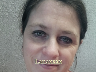 Lanaxxxx