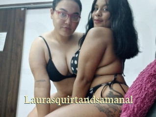 Laurasquirtandsamanal