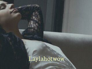 Laylahotwow