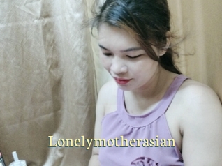 Lonelymotherasian