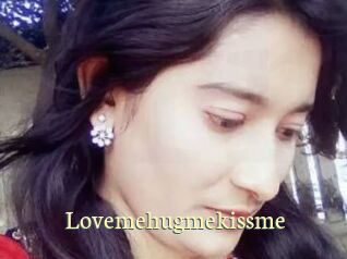 Lovemehugmekissme