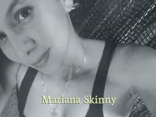 Mariana_Skinny