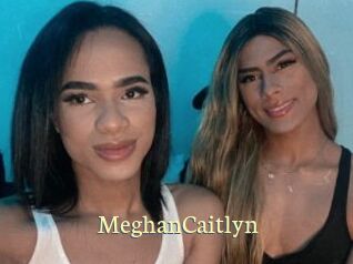 MeghanCaitlyn