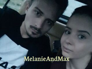 MelanieAndMax