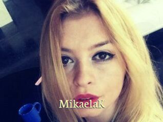 MikaelaK